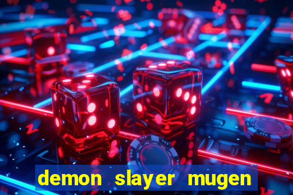 demon slayer mugen apk download